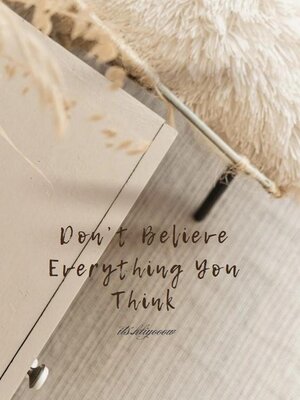 cover image of Don't believe everything you think